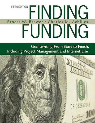 finding funding,grantwriting from start to finish, including project management and internet use