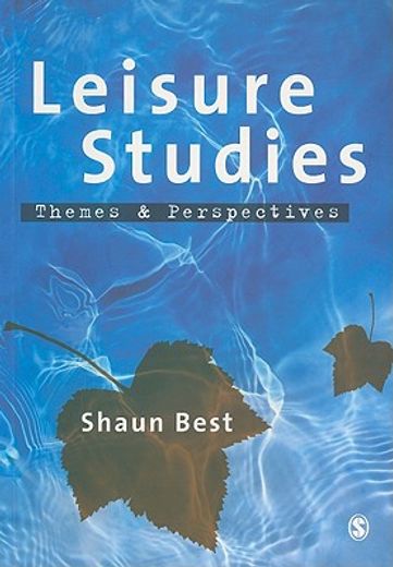 leisure studies,themes and perspectives