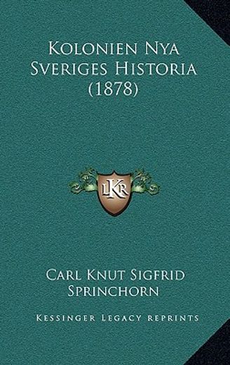 kolonien nya sveriges historia (1878)