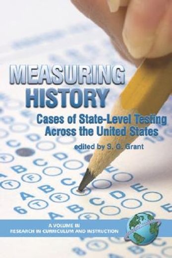 measuring history,cases of state-level testing across the united states