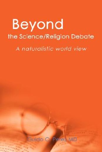 beyond the science/religion debate:a naturalistic world view