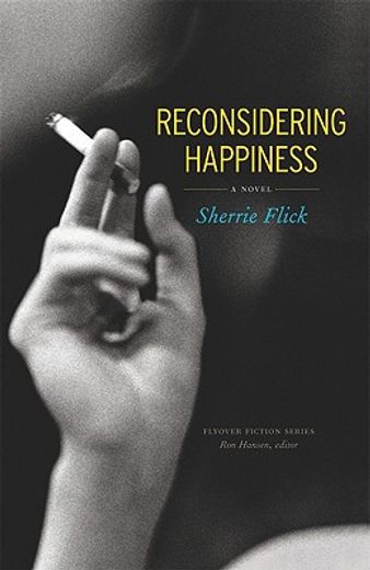 reconsidering happiness,a novel (en Inglés)