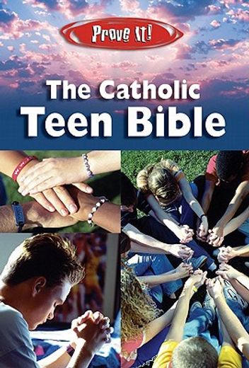 prove it! the catholic teen bible,new american bible (en Inglés)