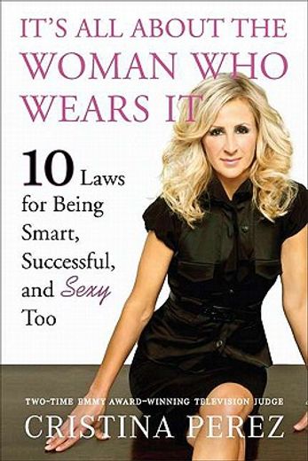 it`s all about the woman who wears it,10 laws for being smart, successful, and sexy too