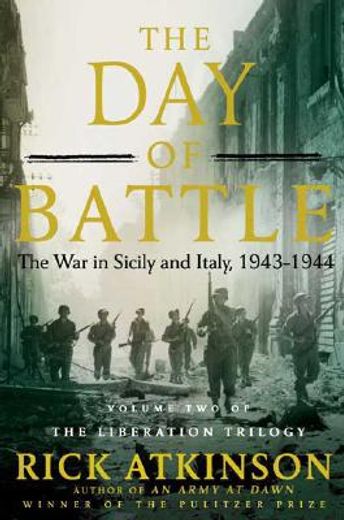 The Day of Battle: The War in Sicily and Italy, 1943-1944 (The Liberation Trilogy) (en Inglés)