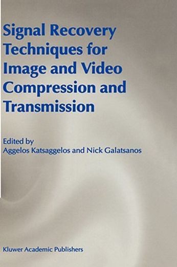 signal recovery techniques for image and video compression and transmission (in English)