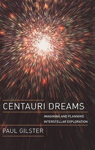 centauri dreams,imagining and planning interstellar exploration