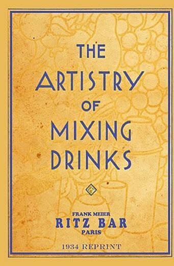 the artistry of mixing drinks (1934) (en Inglés)