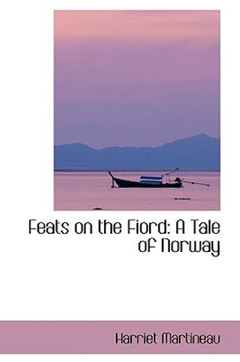 feats on the fiord: a tale of norway