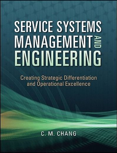 service systems management and engineering,creating strategic differentiation and operational excellence