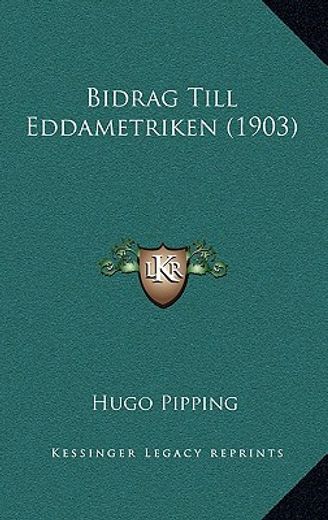 bidrag till eddametriken (1903)