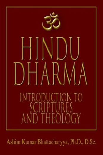 hindu dharma,introduction to scriptures and theology (en Inglés)