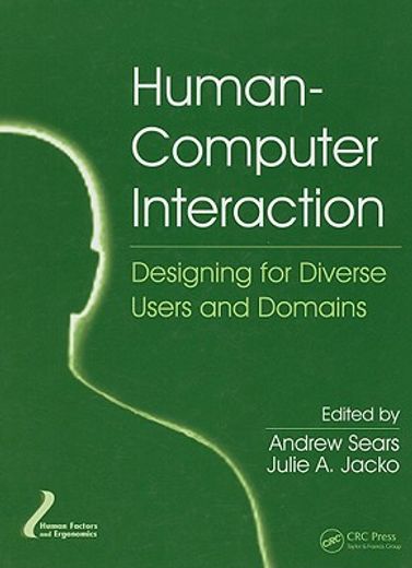 Human-Computer Interaction: Designing for Diverse Users and Domains (in English)