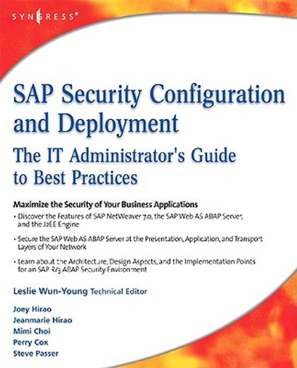 SAP Security Configuration and Deployment: The IT Administrator's Guide to Best Practices (en Inglés)