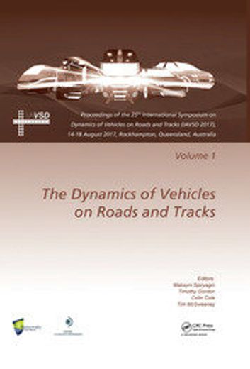 Dynamics of Vehicles on Roads and Tracks: Proceedings of the 25th International Symposium on Dynamics of Vehicles on Roads and Tracks (Iavsd 2017), 14 (in English)