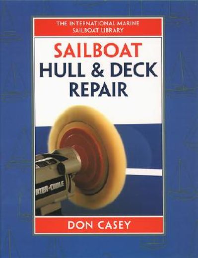 sailboat hull & deck repair (en Inglés)
