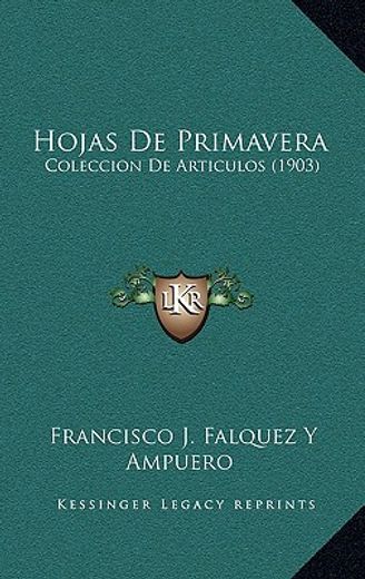 Hojas de Primavera: Coleccion de Articulos (1903) (in Spanish)