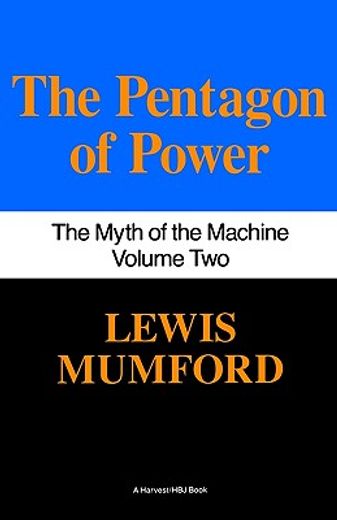the pentagon of power,the myth of machine
