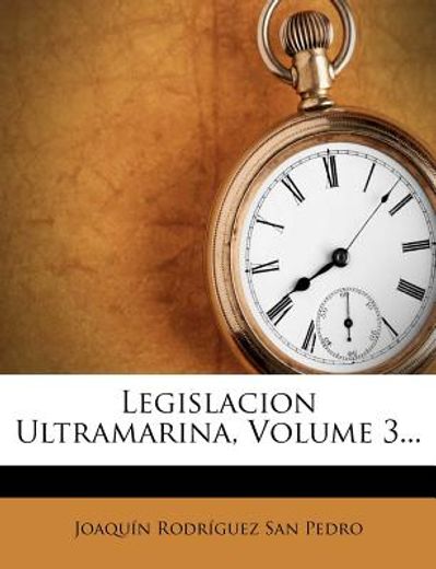 legislacion ultramarina, volume 3...
