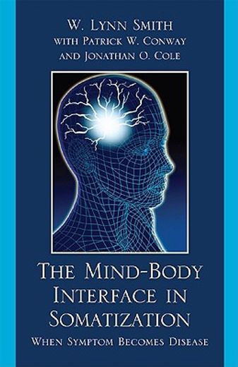 the mind-body interface in somatization,when symptom becomes disease