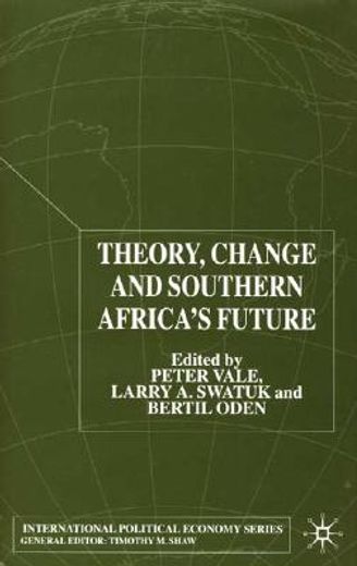 theory, change and southern africa´s future