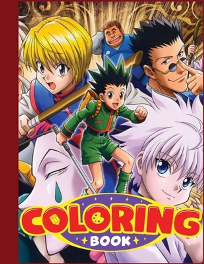 Hunter x Hunter Coloring Book: Adorable Coloring Filled With Characters, Gon, Killua, Hisoka, Chrollo. , Manga Universe for Boys and Girls (Paperback or Softback) (en Inglés)