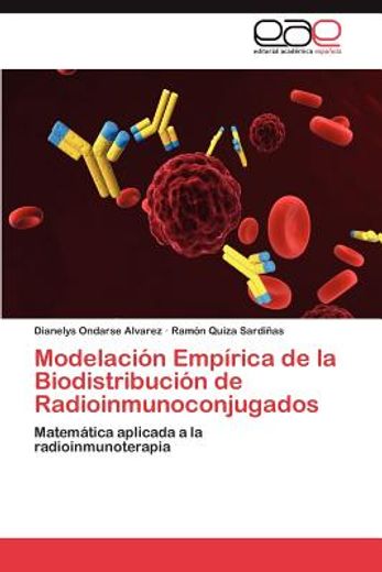 modelaci n emp rica de la biodistribuci n de radioinmunoconjugados (in Spanish)