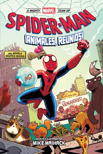 A Mighty Marvel Team-Up. Spiderman: Animales Reunios