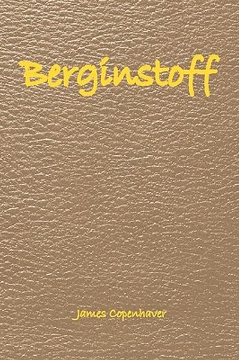 berginstoff,the beginning