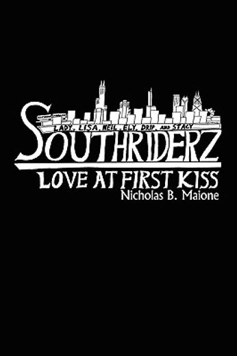 southriderz: love at first kiss