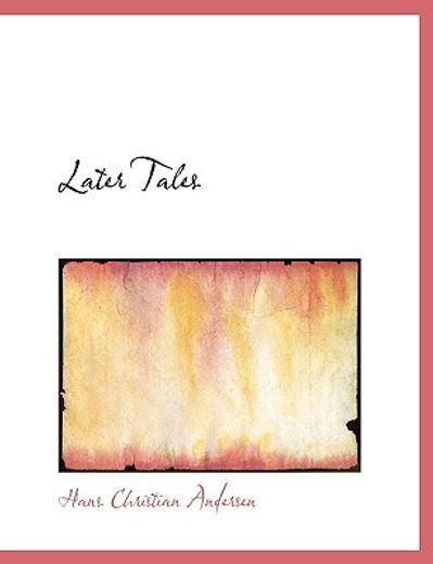 later tales (large print edition)