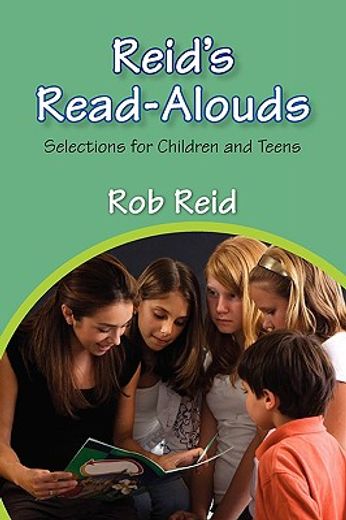reid´s read-alouds,selections for children and teens