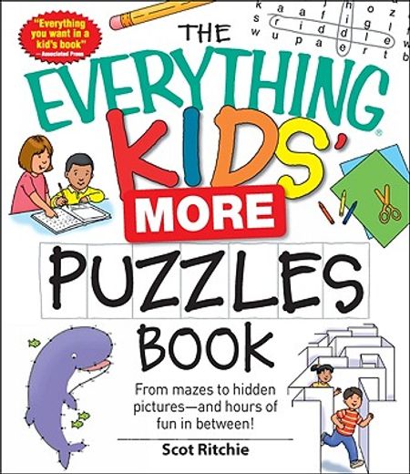 the everything kids´ more puzzles book,from mazes to hidden pictures - and hours of fun in between! (en Inglés)