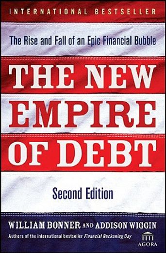 the new empire of debt,the rise and fall of an epic financial bubble