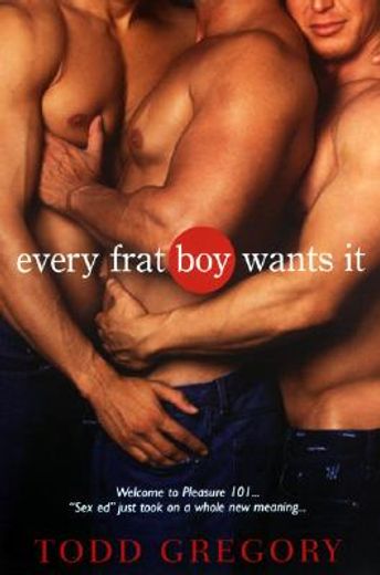 every frat boy wants it (en Inglés)