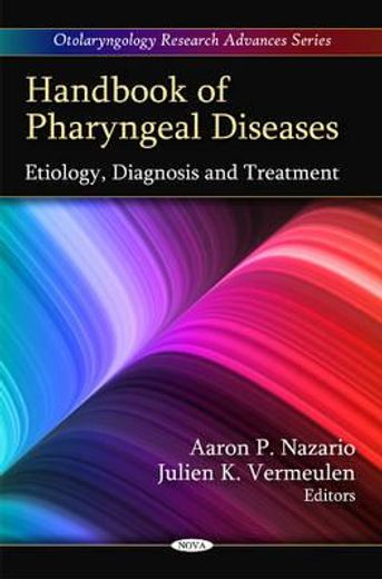 handbook of pharyngeal diseases,etiology, diagnosis and treatment