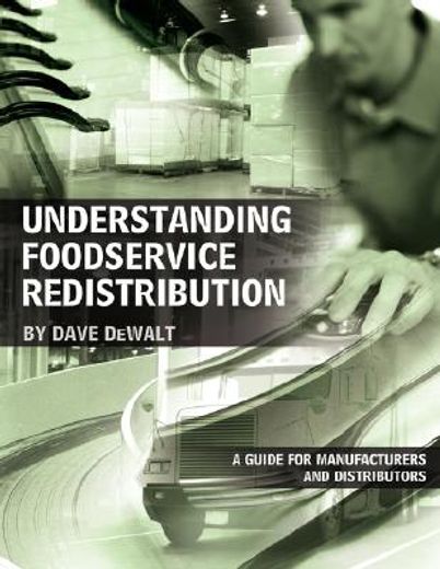 understanding foodservice redistribution,a guide for manufacturers and distributors