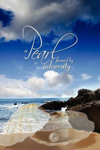 a pearl: formed by adversity (in English)