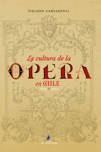 La Cultura de la Ópera en Chile (in Spanish)