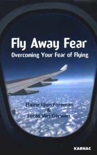 fly away fear,overcoming your fear of flying