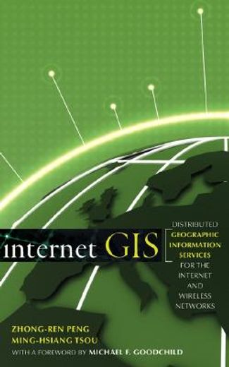 internet gis,distributed geographic information services for the internet and wireless  network