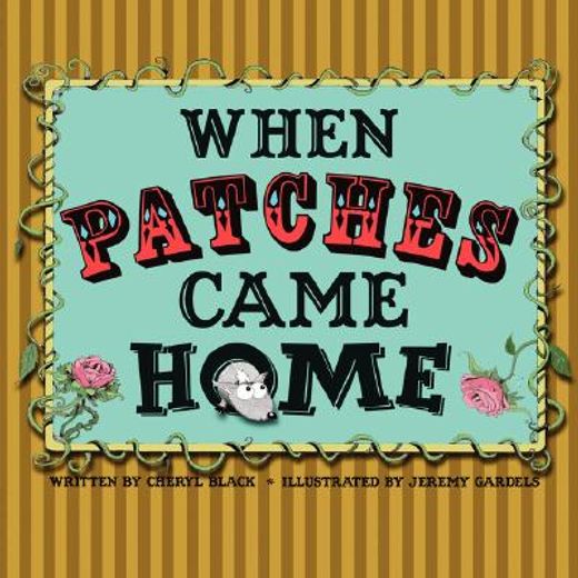when patches came home