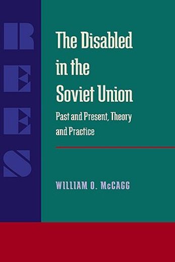 the disabled in the soviet union,past and present, theory and practice