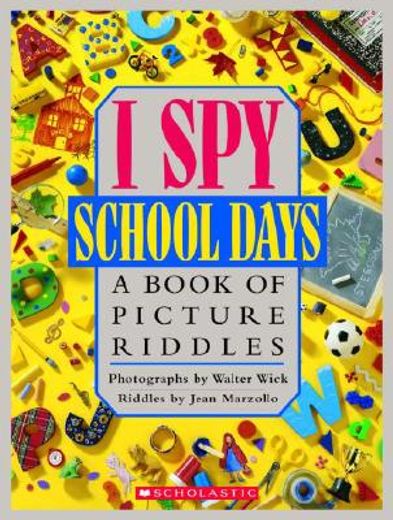 i spy school days,a book of picture riddles