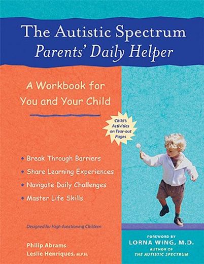 the autistic spectrum parents´ daily helper,a workbook for you and your child