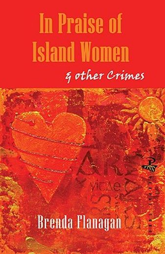 In Praise of Island Women: & Other Crimes (en Inglés)