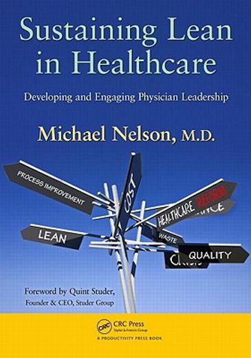sustaining lean in healthcare,developing and engaging physician leadership