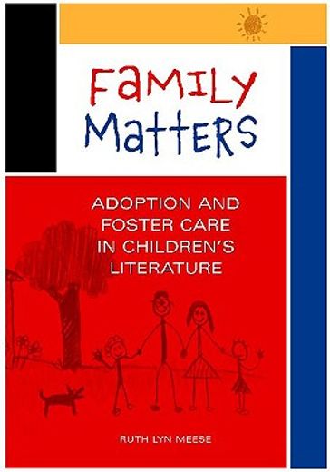 family matters,adoption and foster care in children´s literature