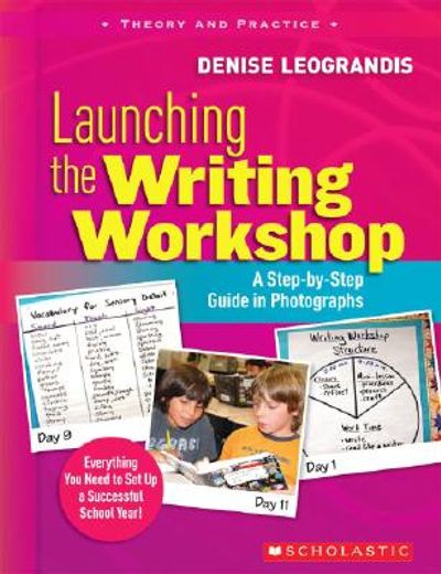 launching the writing workshop,a step-by-step guide in photographs (en Inglés)