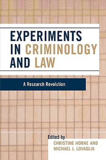 experiments in criminology and law,a research revolution